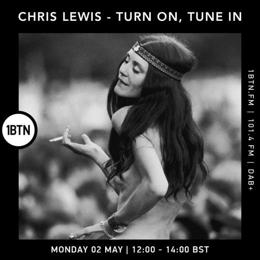 Turn On, Tune In with Chris Lewis - 02.05.2022