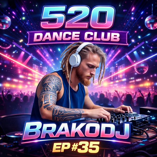 RADIO520 DANCE CLUB • EP#35