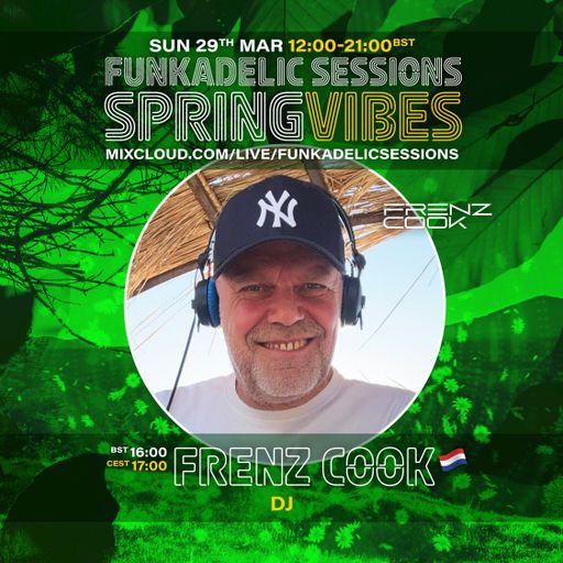 Frenz Cook - Funkadelic Sessions - SPRING VIBES - 29-MAR-2026