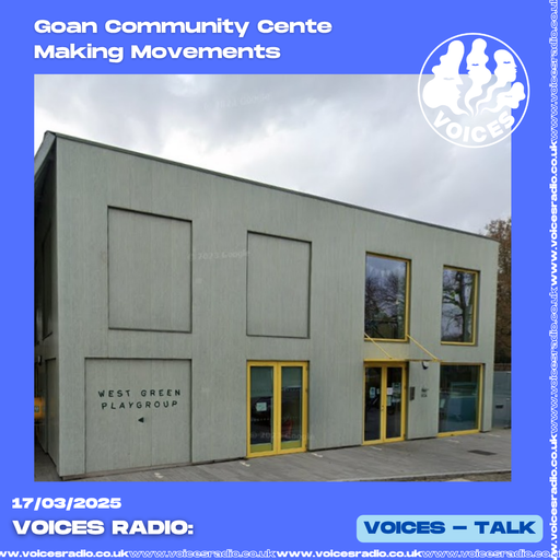 Making Movements w/ DJ Swordfish: Goan Community Centre 21/07/25 - [Voices Radio]