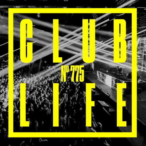 CLUBLIFE by Tiësto Podcast 775