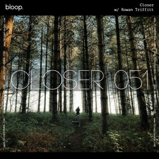 Closer w/ Rowan Triffitt (January 2023)