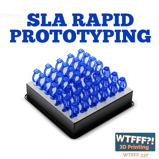 WTFFF 337: SLA Rapid Prototyping with Dávid Lakatos of Formlabs