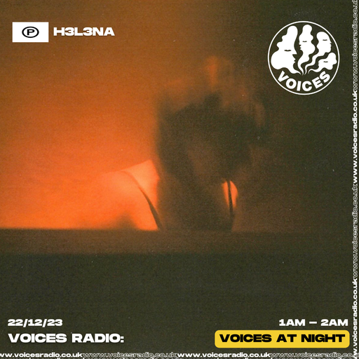 H3L3NA -  22/12/23 - Voices Radio