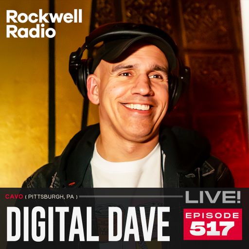 ROCKWELL RADIO LIVE! - DIGITAL DAVE @ CAVO - MAR 2026 (EP. 517)