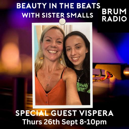Beauty In The Beats 1st Anniversary Special with Sister Smalls and Vispera (26/09/2024)