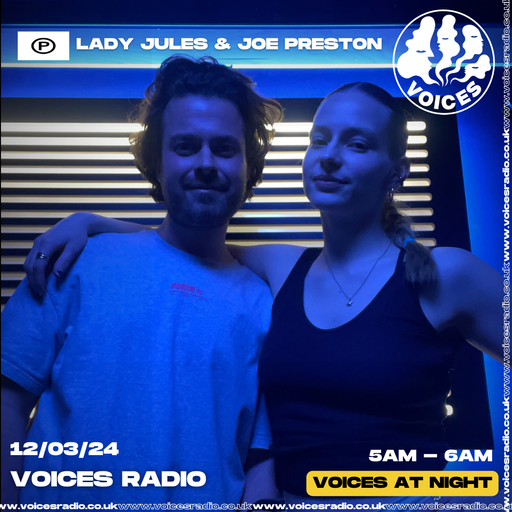 LADY JULES & JOE PRESTON - 12.03.24 - Voices Radio