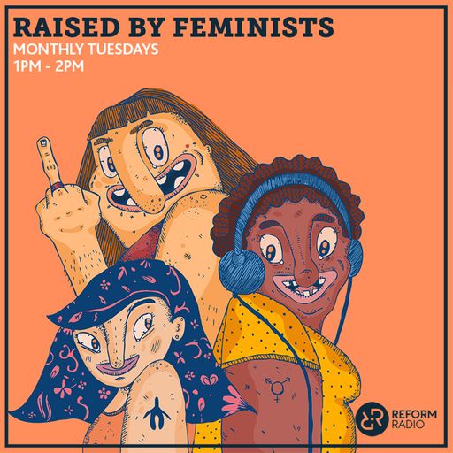 Raised By Feminists 14th May 2019