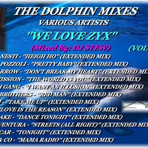 THE DOLPHIN MIXES - VARIOUS ARTISTS - ''WE LOVE ZYX'' (VOLUME 4)