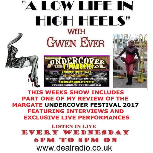 A LOW LIFE IN HIGH HEELS WITH GWEN EVER RADIO SHOW 27TH SEPTEMBER 2017 EDITION