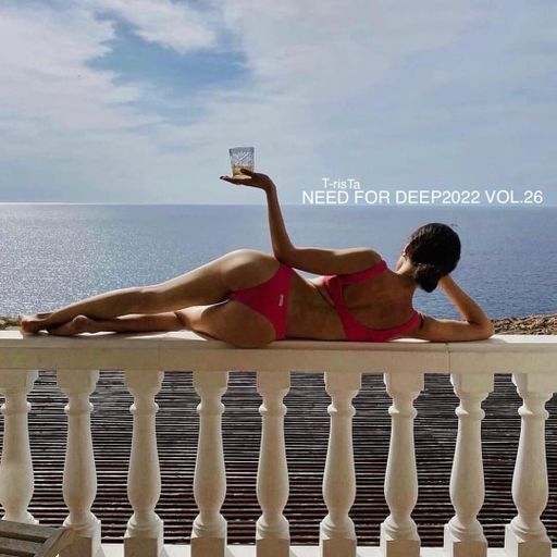 "New" Best Of Vocal Deep House & Chillout SUMMER MIX | NEED FOR DEEP2022 Vol.26 Mixed by Dj T-risTa