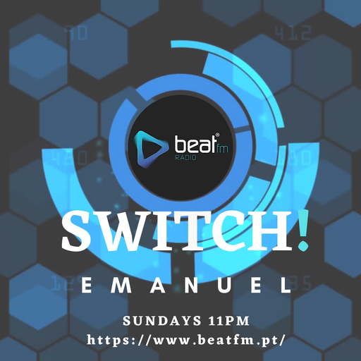 #Switch! #BeatFm #Emanuel (Pt) #Abril #2022