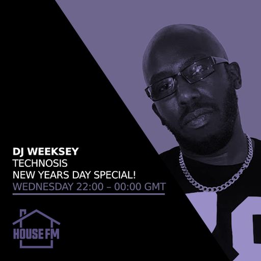 DJ Weeksey - Technosis New Years Day Special!! 01 JAN 2025