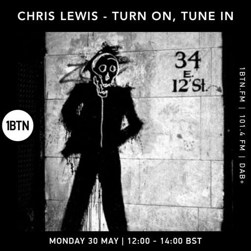 Turn On, Tune In with Chris Lewis - 30.05.2022