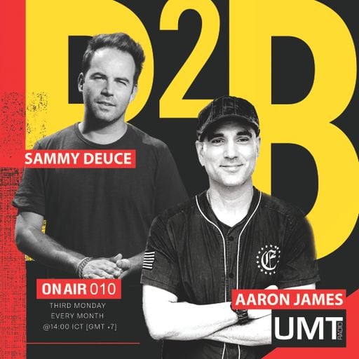 Sammy Deuce X Aaron James - B2B Producer Series Ep.6 -  UMT.radio