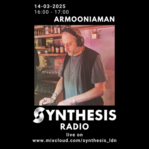 Armooniaman @ Synthesis 14-03-25