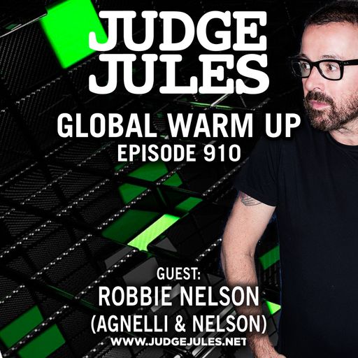 JUDGE JULES PRESENTS THE GLOBAL WARM UP EPISODE 910