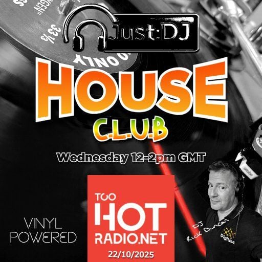 Just:DJ | House - Clubbing on Too Hot Radio | 22/10/2025