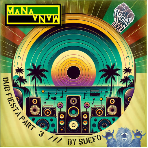 MANA MANA 1116 - Mana Mana Dub Fiesta Pt 3