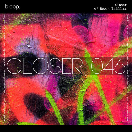 Closer w/ Rowan Triffitt (August 2022)