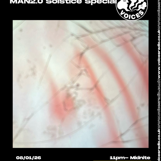 Embryonic Soundwave w/ MAN2.0 - 08/01/26 - [Voices Radio]