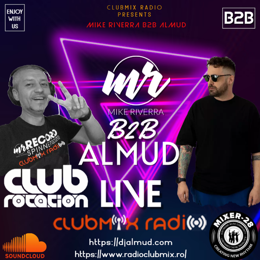 Mike Riverra B2B Almud - Club Rotation Live 23.106
