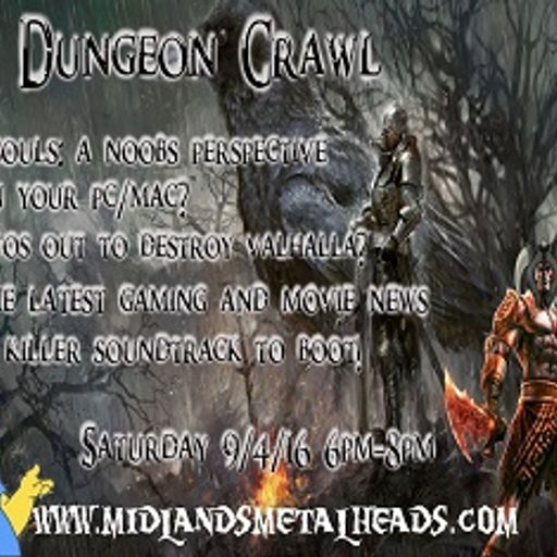The Dungeon Crawl On Demand 09/04/16