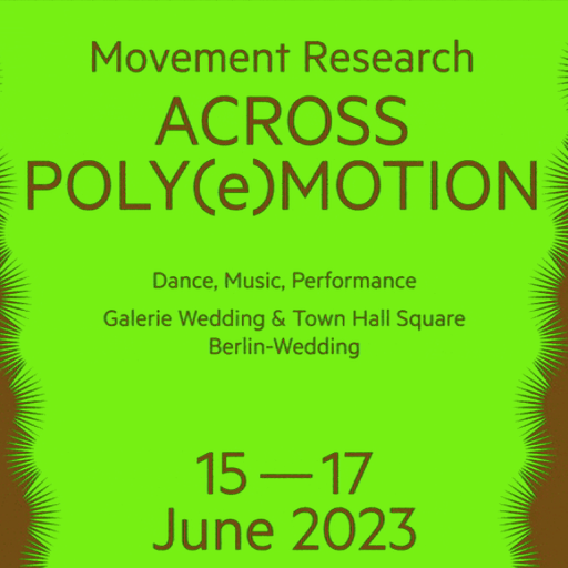 Cashmere Specials Movement Research ACROSS POLY(e)MOTION @ Galerie Wedding 17.06.2023