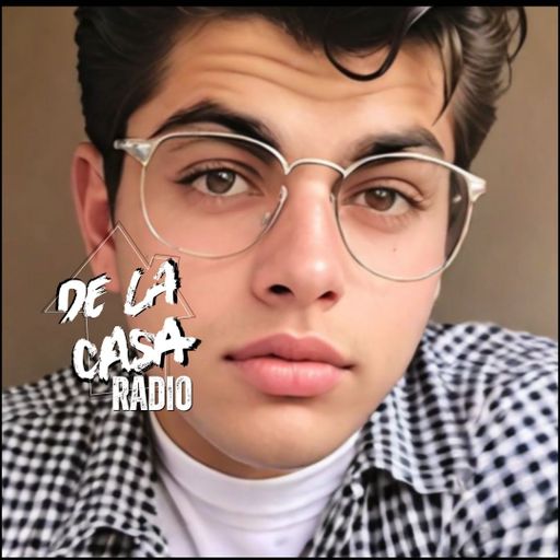 1035 - De La Casa Radio 15.12.25
