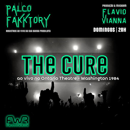 Palco Fakktory 181 - The Cure - 3.11.2024