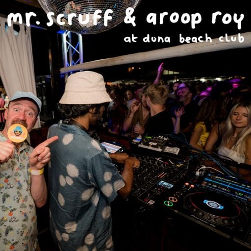 Mr. Scruff B2B Aroop Roy - Duna Beach Club, Lagos PT (July 2024)