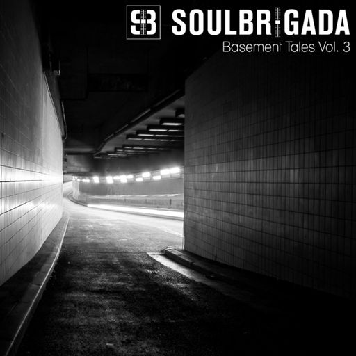 SoulBrigada pres. Basement Tales Vol. 03