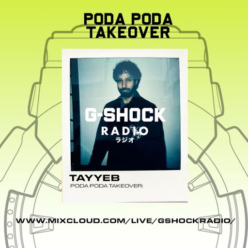 G-Shock Radio - PODA PODA Takeover - Tayyeb - 09/12
