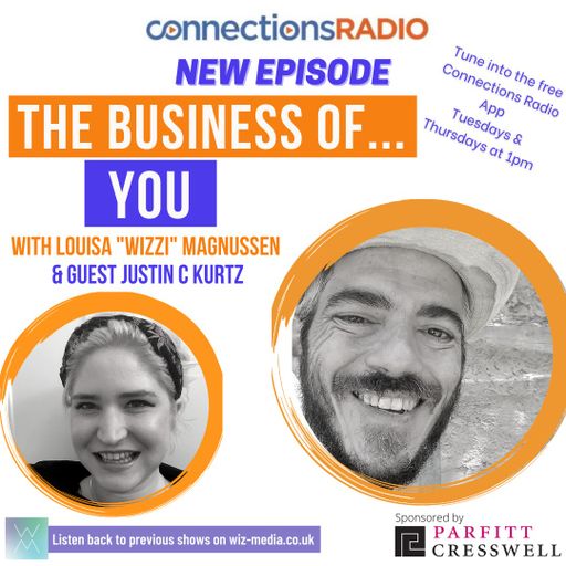 The Business of You with guest Justin C Kurtz