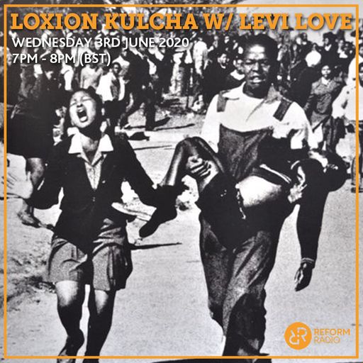 Loxion Kulcha w/ Levi Love 3rd June 2020
