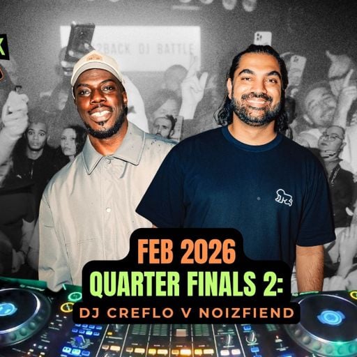 FEB BATTLE 2026 B2B DJ BATTLE [Quarterfinal 2] - DJ Creflo vs Noizfiend