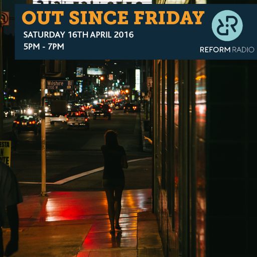 Out Since Friday 16th April 2016