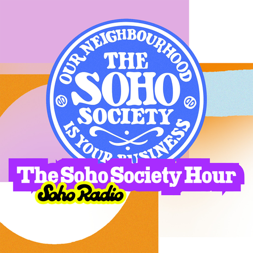The Soho Society Hour (05/12/2025)