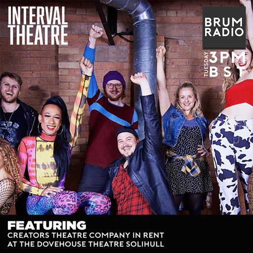 Interval Theatre with Creators Theatre talking about RENT (21/09/2021)