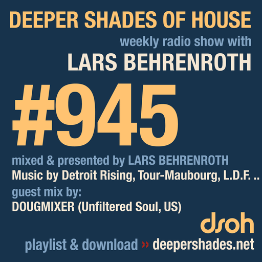 DSOH #945 Deeper Shades Of House w/ guest mix by DOUGMIXER