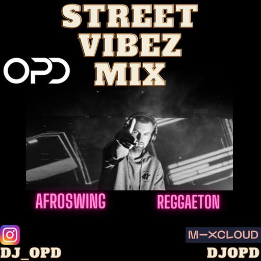 OPD Street Vibez Mix