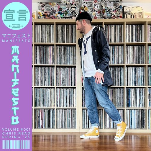 Manifesto in Stereo #001: Spring '23 mixed by Chris Read
