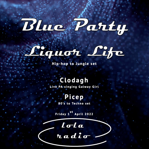 Lola Radio | Liquor Life 011 | Live 05.04.22