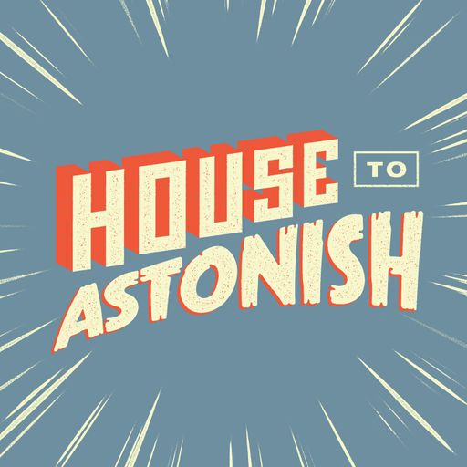 House to Astonish Episode 163 - Dead Enya