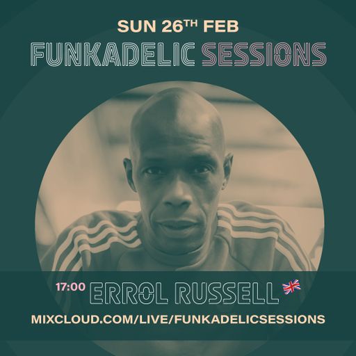 Errol Russell - Funkadelic Sessions - 26-FEB-2023