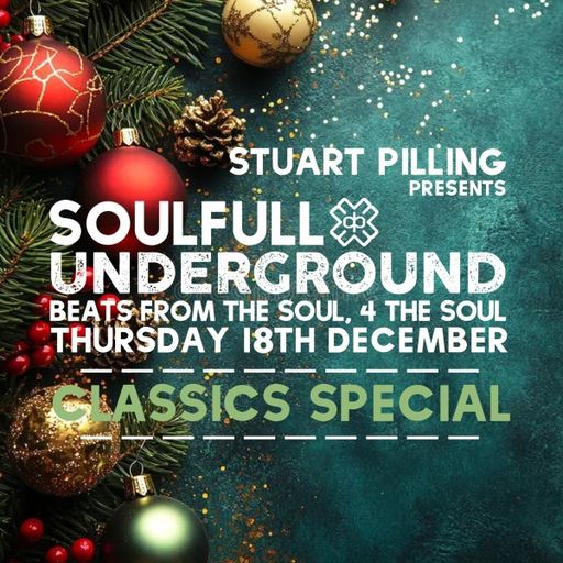 Stuart Pilling - Soulful Underground (18/12/25)