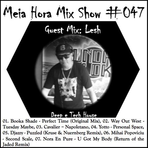 MHMS-047-GuestMix-Lesh-Deep & Tech House