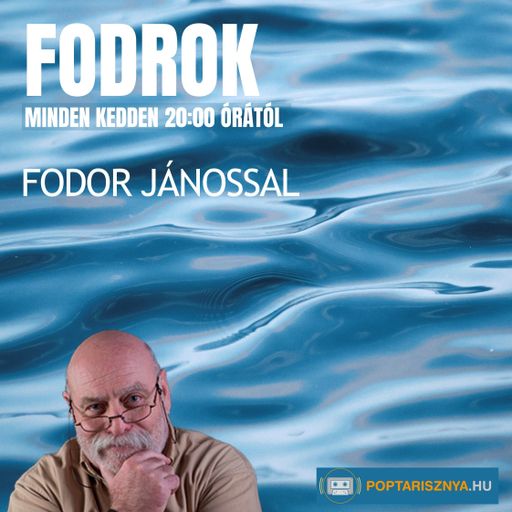 Fodrok Fodor Jánossal (2024. 02. 20.)