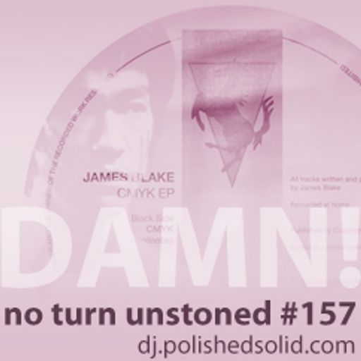 DAMN! (No Turn Unstoned #157)