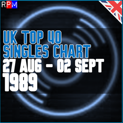 UK TOP 40 : 27 AUGUST - 02 SEPTEMBER 1989